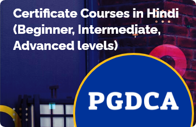 Certificate courses in Hindi (beginner, intermediate, and advanced levels)