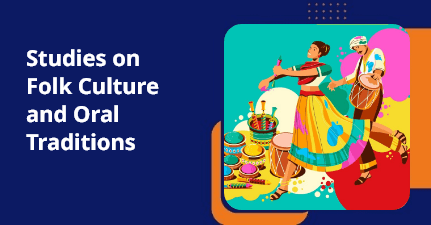 Studies on Folk Culture and Oral Traditions