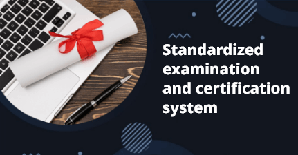Standardized examination and certification system