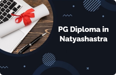 PG Diploma in Natyashastra
