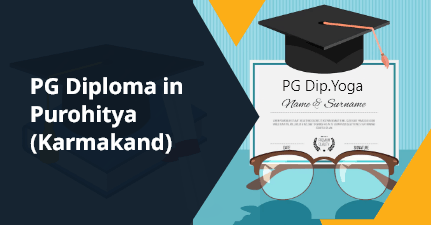 PG Diploma in Purohitya (Karmakand) PG Diploma in Purohitya (Karmakand)
